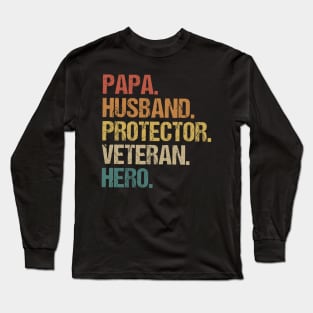 Papa Husband  Protector Veteran Hero Long Sleeve T-Shirt